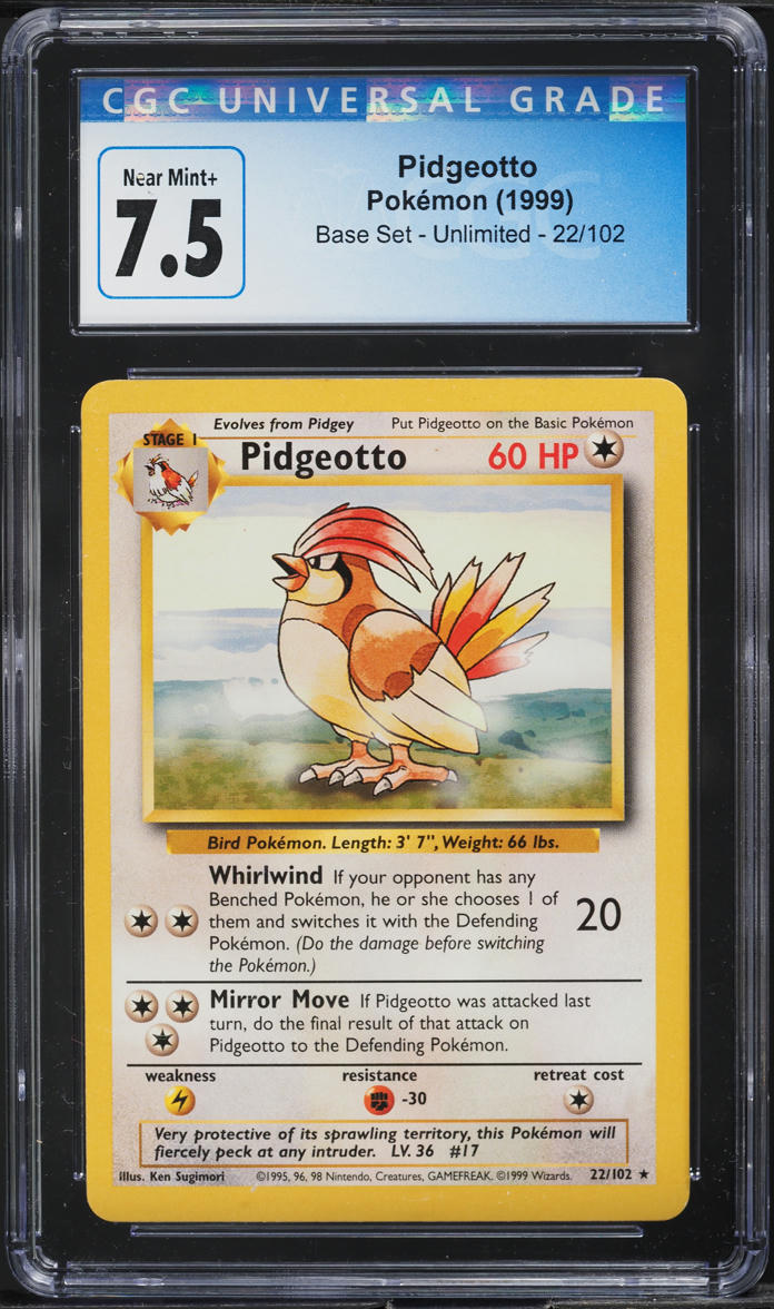 1999 POKEMON BASE SET PIDGEOTTO #22 CGC 7.5 NRMT+