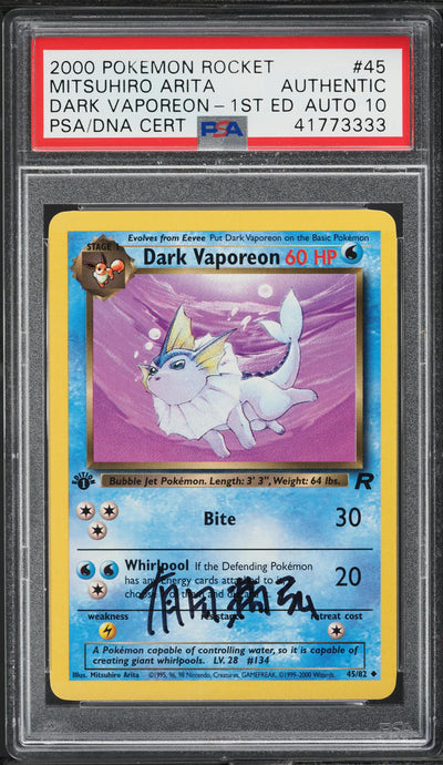 2000 POKEMON TEAM ROCKET 1ST EDITION DARK VAPOREON #45 ARITA AUTO 10 PSA AUTHENTIC